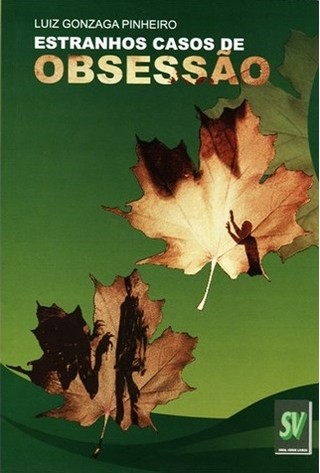 estranhos_casos_de_obsessao1-0a98b75a02a18fb01f5a17c1391e9106-320-0.jpg